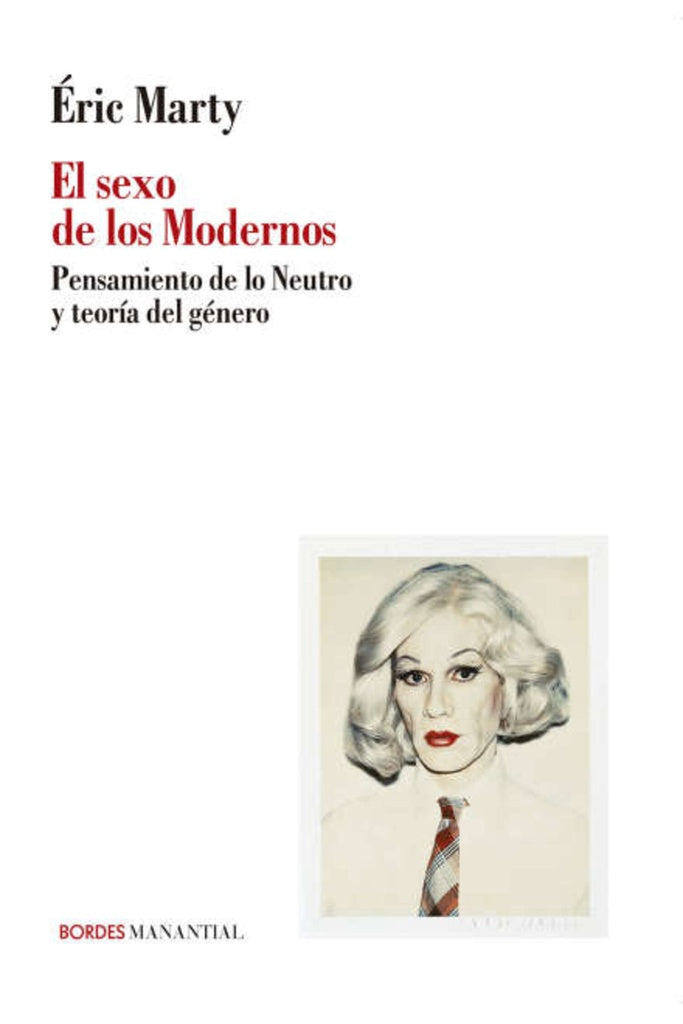 EL SEXO DE LOS MODERNOS | ERIC MARTY