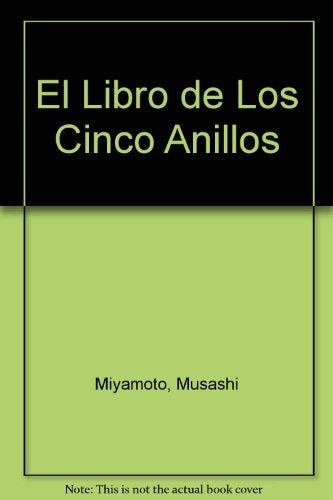 EL LIBRO DE LOS CINCO ANILLOS.. | Miyamoto Musashi