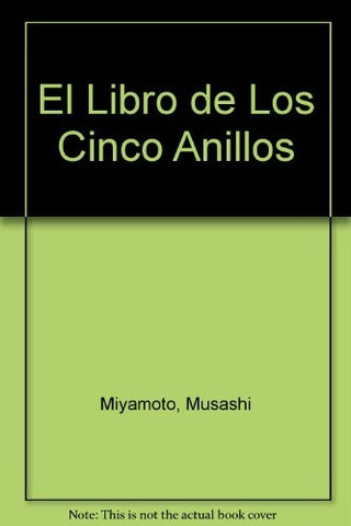 EL LIBRO DE LOS CINCO ANILLOS.. | Miyamoto Musashi