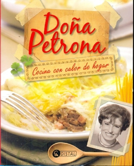 DOÑA PETRONA. COCINA CON CALOR DE HOGAR