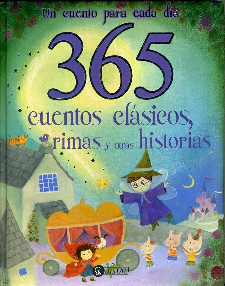 365 CUENTOS CLASICOS, RIMAS Y OTRAS HISTORIAS