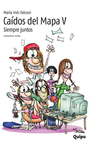 CAIDOS DEL MAPA 5 SIEMPRE JUNTOS*.. | Maria Inés  Falconi