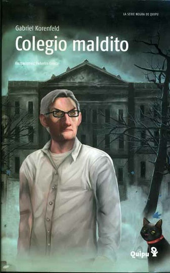 COLEGIO MALDITO * | Gabriel Korenfeld