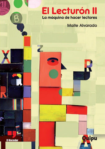 EL LECTURON II. LA MAQUINA DE HACER LECTORES | Maite Alvarado