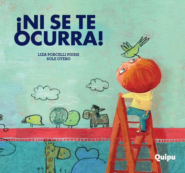 NI SE TE OCURRA!.. | Liza porcelli Piussi