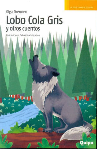 LOBO COLA GRIS Y OTROS CUENTOS*.. | Olga Drennen