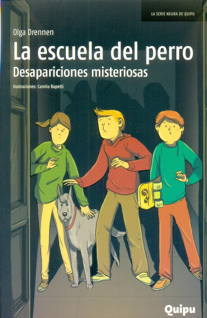 ESCUELA DE PERRO .desapariciones misteriosas  | Olga Drennen