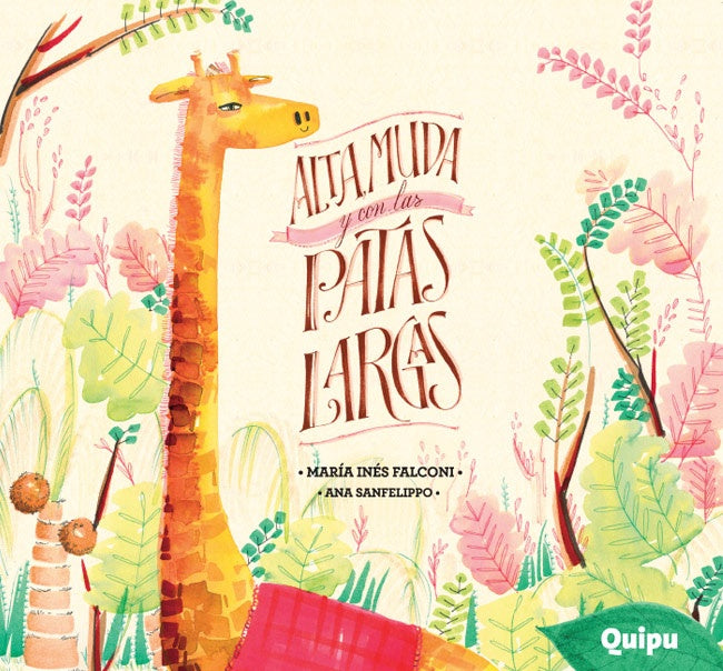 Alta muda y con las patas largas (jirafa) | María Inés Falconi