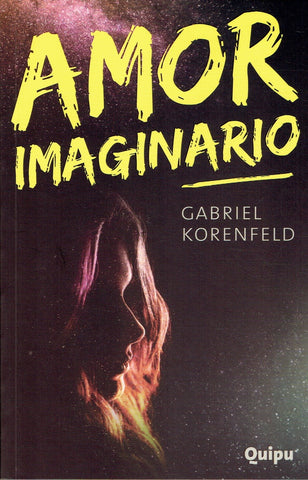 AMOR IMAGINARIO.. | Gabriel Korenfeld