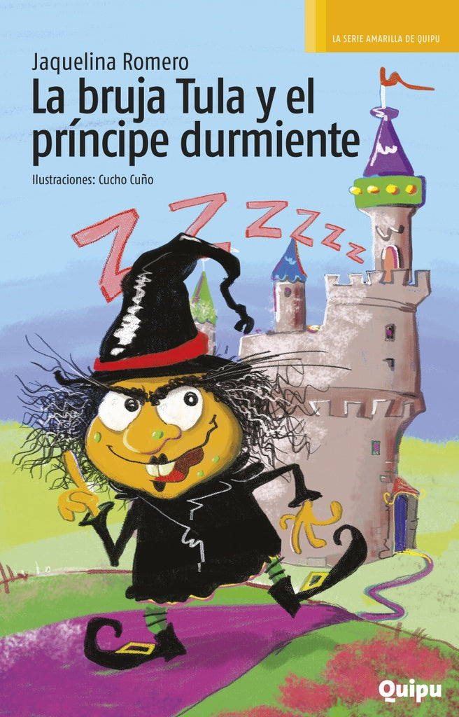 LA BRUJA TULA Y EL PRÍNCIPE DURMIENTE.. | JAQUELINA ROMERO