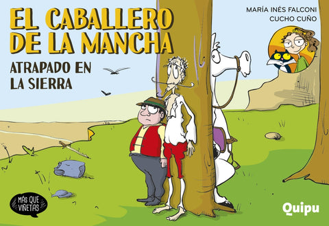 EL CABALLERO DE LA MANCHA. ATRAPADO EN LA SIERRA | María Inés Falconi