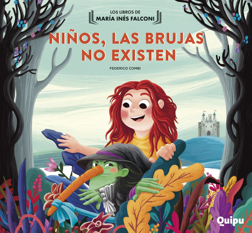 LAS BRUJAS NO EXISTEN (CARTONÉ) NIÑOS.. | María Inés Falconi