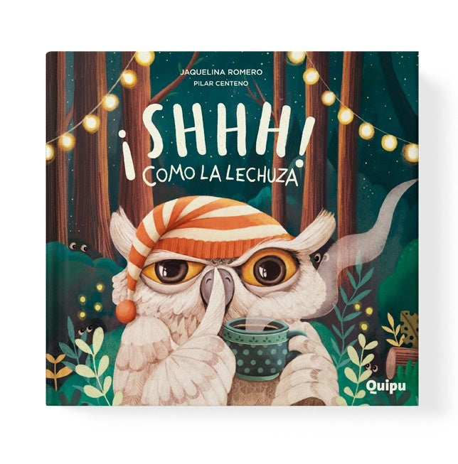 ¡Shh! Como la lechuza * | JAQUELINA ROMERO