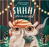 ¡SHHH! COMO LA LECHUZA - CARTONÉ