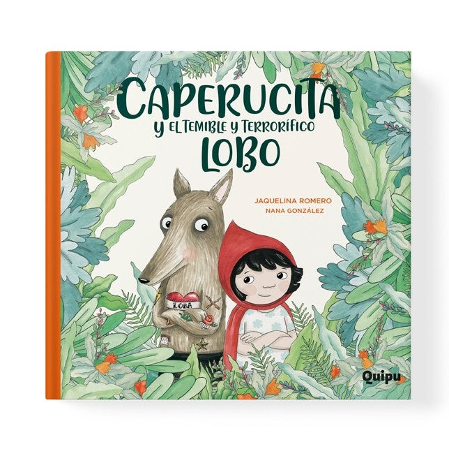 CAPERUCITA Y TEMIBLE Y TERRORIFICO LOBO * | JAQUELINA ROMERO