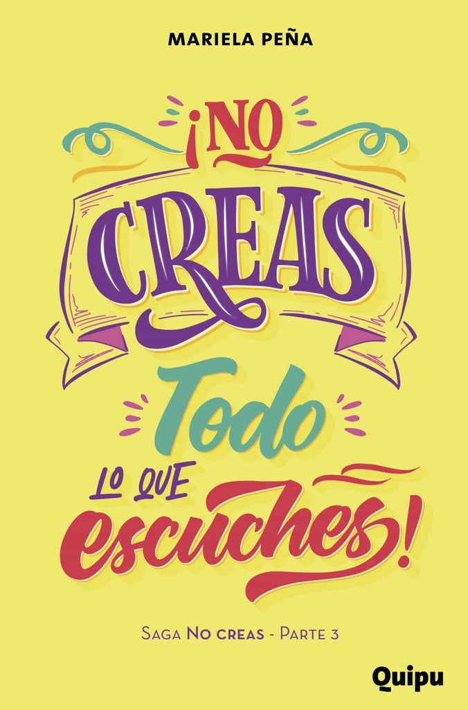 NO CREAS TODO LO QUE ESCUCHES  | Mariela Peña