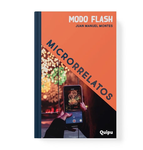 MODO FLASH MICRORELATOS *.. | Juan Manuel Montes