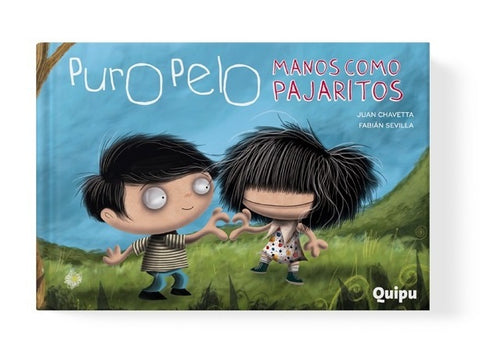 PURO PELO, MANOS COMO PAJARITOS*.. | Juan Chavetta