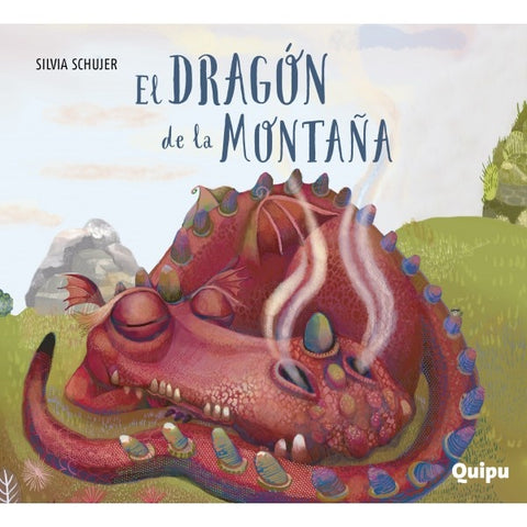 EL DRAGÓN DE LA MONTAÑA.. | SILVIA SCHUJER