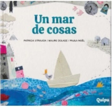 UN MAR DE COSAS.. | PATRICIA STRAUCH