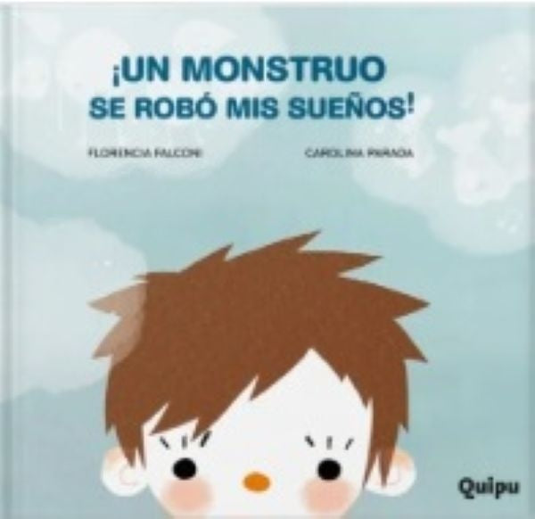 UN MONSTRUO SE ROBÓ MIS SUEÑOS | FLORENCIA FALCONI