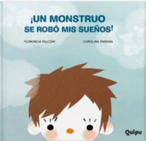 UN MONSTRUO SE ROBÓ MIS SUEÑOS | FLORENCIA FALCONI