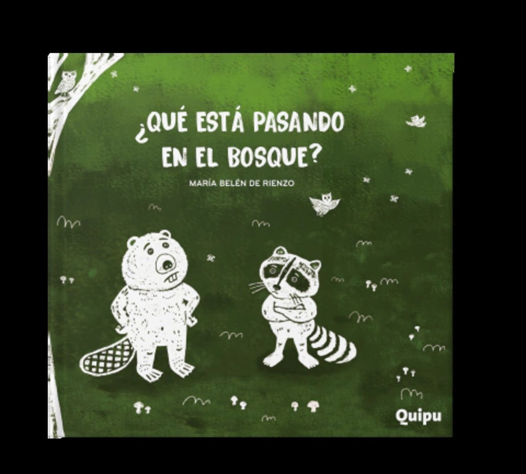 QUÉ ESTÁ PASANDO EN EL BOSQUE? | MARÍA BELÉN DE RIENZO