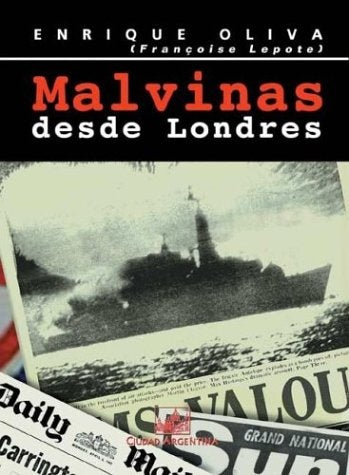 Malvinas desde Londres | Enrique Oliva