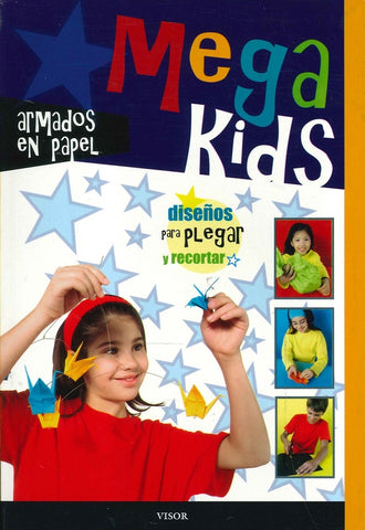 MEGAKIDS:ARMADOS EN PAPEL