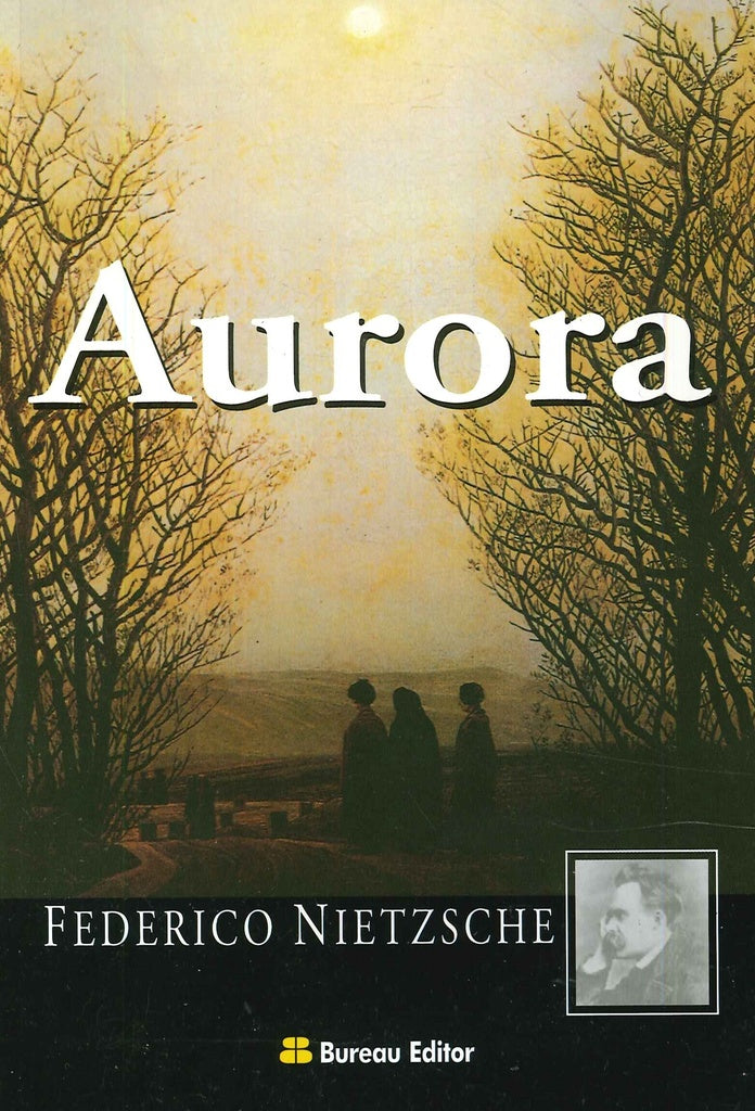 AURORA*.. | Federico Nietzsche