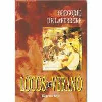 LOCOS DE VERANO*.. | Gregorio de laferrere