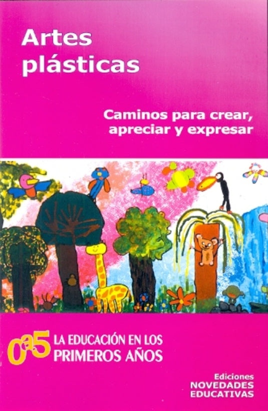 ARTES PLASTICAS CAMINOS PARA CREAR APRECIAR Y EXPRESAR | Spravkin-otros-Itkin