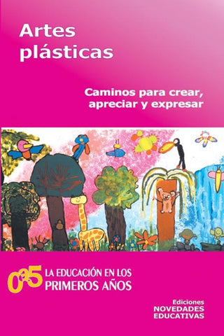 ARTES PLASTICAS CAMINOS PARA CREAR APRECIAR Y EXPRESAR | Spravkin-otros-Itkin