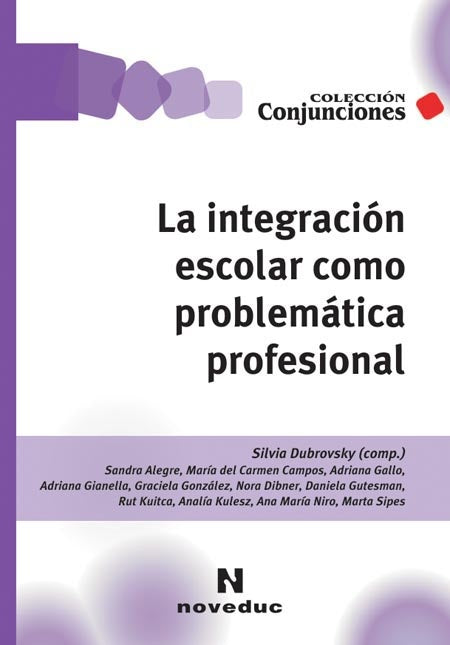 LA INTEGRACIÓN COMO PROBLEMÁTICA PROFESIONAL | Silvia Dubrovsky