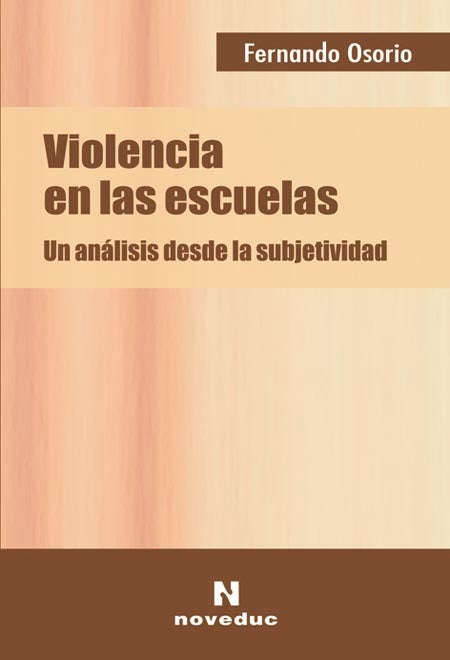 VIOLENCIA EN LAS ESCUELAS: UN ANÁLISIS DESDE LA SUBJETIVIDAD.. | Osorio-Kovadloff