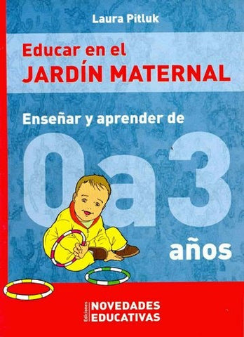 EDUCAR EN EL JARDIN MATERNAL | Pitluk, Salvi