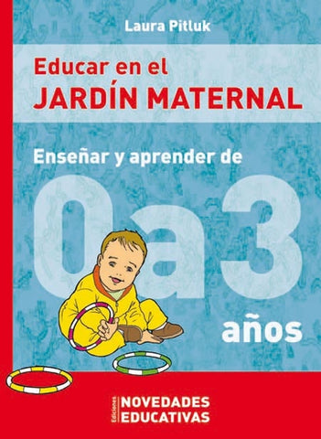 EDUCAR EN EL JARDIN MATERNAL | Pitluk, Salvi