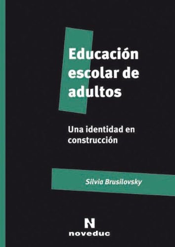 Educación escolar de adultos | Silvia Brusilovsky