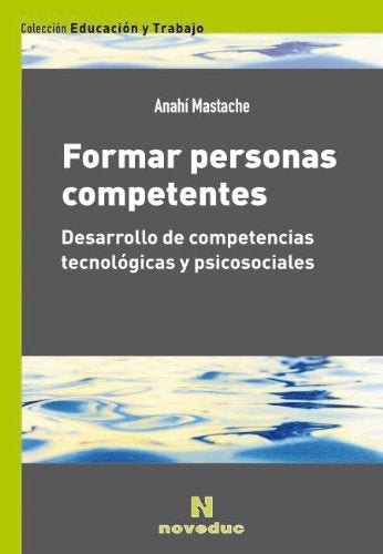 FORMAR PERSONAS COMPETENTES | Anahí Mastache
