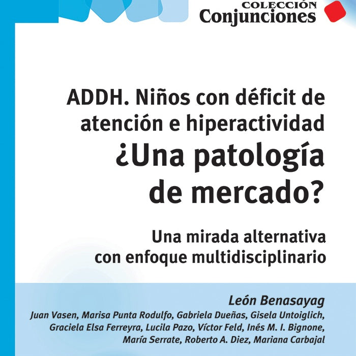 ADDH, niños con déficit de atención e hiperactividad | Benasayag, otros, Benasayag