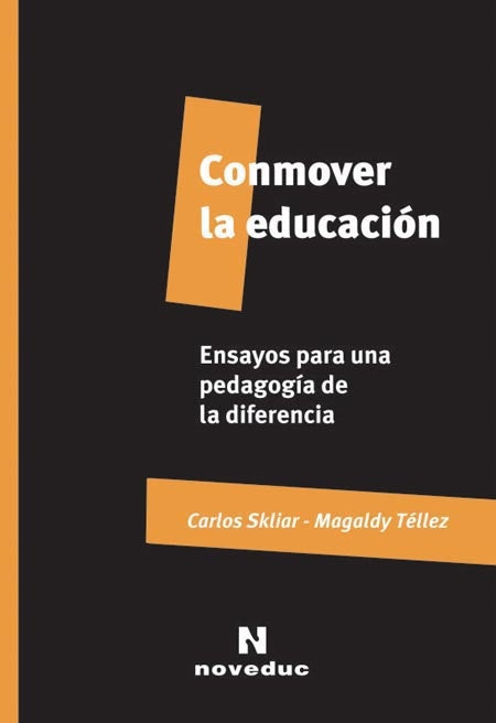 Conmover la educación | Skliar, Téllez