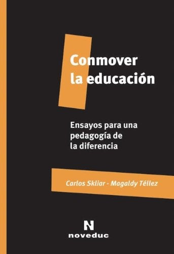 Conmover la educación | Skliar, Téllez