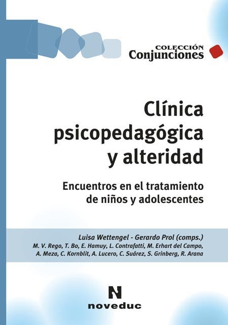 CLÍNICA PSICOPEDAGÓGICA Y ALTERIDAD.. | Luisa Wettengel