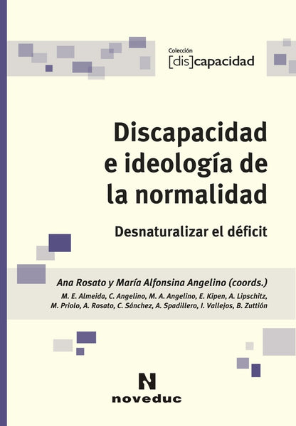 DISCAPACIDAD E IDEOLOGÍA DE LA NORMALIDAD | Ana Rosato