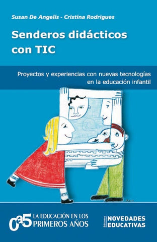 SENDEROS DIDACTICOS CON TIC.. | SUSAN  DE ANGELIS