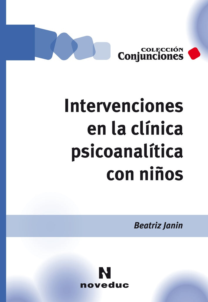 Intervenciones en la clínica psicoanalítica con niños | Beatriz Janin