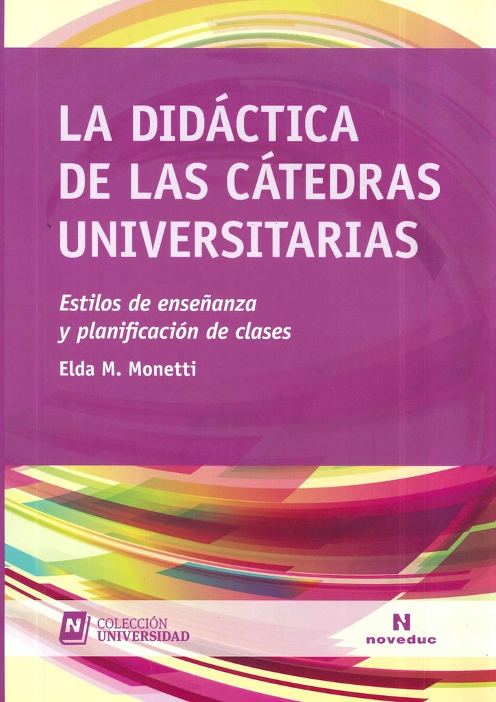 LA DIDÁCTICA DE LAS CÁTEDRAS UNIVERSITARIAS | ELDA MONETTI