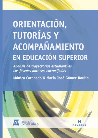 ORIENTACIÓN, TUTORÍAS Y ACOMPAÑAMIENTO EN EDUCACION SUPERIOR | Mónica  Coronado
