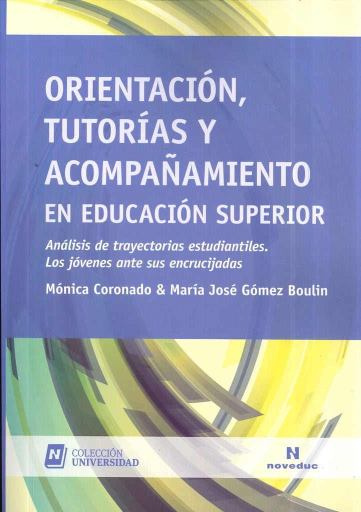 ORIENTACIÓN, TUTORÍAS Y ACOMPAÑAMIENTO EN EDUCACION SUPERIOR | Mónica  Coronado