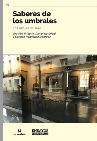 Saberes de los umbrales | Graciela Frigerio
